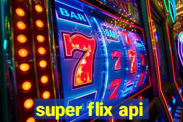 super flix api